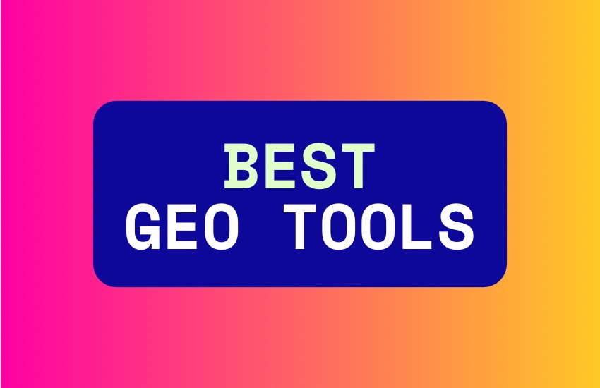 Best GEO Tools Review